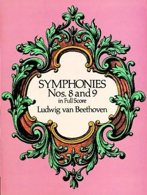 BEETHOVEN: SYMPHONIES NOS. 8 AND 9 (FULL SCORE)