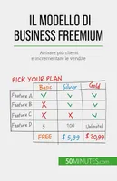 Il modello di business freemium, Attirare più clienti e incrementare le vendite