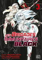 3, Les Brigades Immunitaires Black T03