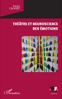 Théâtre et neuroscience des émotions