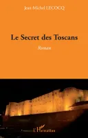 Le Secret des Toscans, Roman