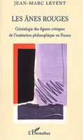 Les ânes rouges, Généalogie des figures critiques de l'institution philosophique en France