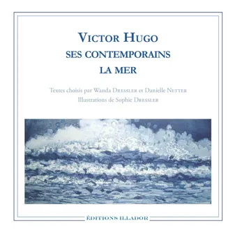 Victor Hugo ses contemporains et la mer, Anthologie poétique
