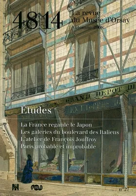 48 14 revue musee orsay n27, FRANCE REGARDE JAPON / GALERIES BLD DES ITALIENS / ATELIER F. JOUFFROY / PARIS