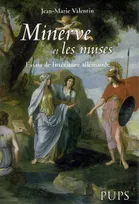 Minerve et les muses, essais de littérature allemande