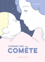 Comme une comète, Une histoire de post-partum et d'albinisme