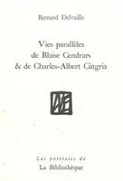 VIES PARALLELES DE BLAISE CENDRARS ET DE CHARLES-ALBERT CINGRIA