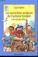 Les incroyables aventures du Capitaine Volovent, une traversée rocambolesque