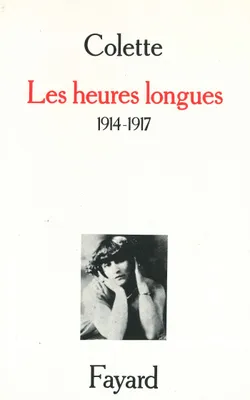 Les Heures longues, (1914-1917)