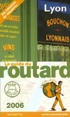Guide du routard Lyon 2006