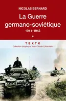 La guerre germano-soviétique, 1941-1945 / 1941-1943