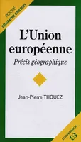 L'Union européenne - précis géographique, précis géographique