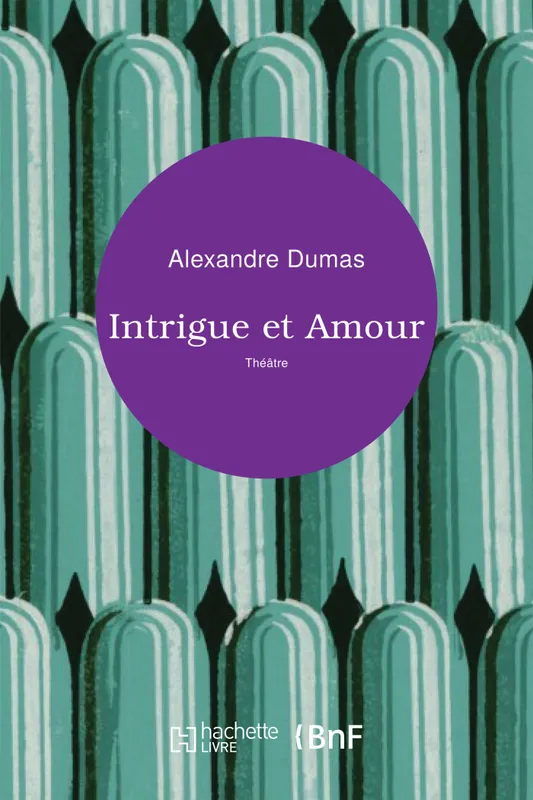 Livres Littérature et Essais littéraires Romans contemporains Francophones Intrigue et Amour Alexandre Dumas