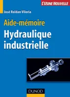 Aide-mémoire d'hydraulique industrielle