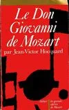 Livres Sciences Humaines et Sociales Actualités Le Don Giovanni de Mozart Jean-Victor Hocquard