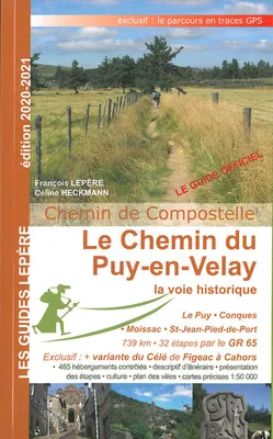 Le chemin du Puy-en-Velay / la voie historique : Le Puy-en-Velay, Conques, Moissac, Saint-Jean-Pied-