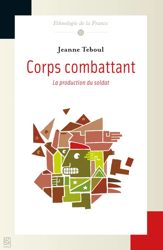 Livres Dictionnaires et méthodes de langues Langue française Corps combattant, La production du soldat Jeanne Teboul