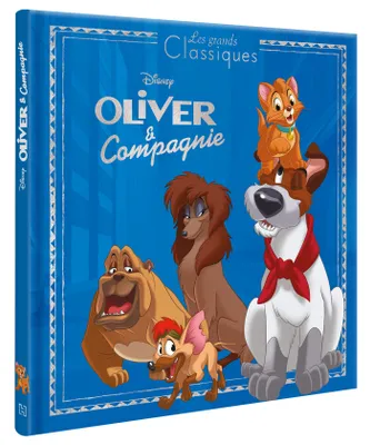 OLIVER ET COMPAGNIE - Les Grands Classiques - L'histoire du film - Disney
