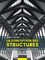La conception des structures - Matériaux, dimensionnement et aspects constructifs, Matériaux, dimensionnement et aspects constructifs