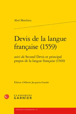 Devis de la langue française (1559), suivi du Second Devis et principal propos de la langue française (1560)