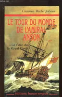 Le tour du monde de l'amiral Anson (1740-1744), 1740-1744