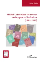 Michel Leiris dans les revues artistiques et littéraires (1924-1988)