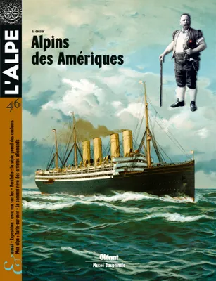 L'Alpe 46 - Alpins des Amériques, L'Alpe 46 - Alpins des Amériques, Alpins des Amériques