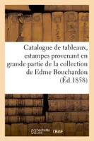 Catalogue de tableaux, estampes provenant en grande partie de la collection de Edme Bouchardon