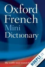 OXFORD FRENCH MINIDICTIONARY 4E ED