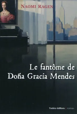 Le fantôme de Dona Gracia Mendes, roman
