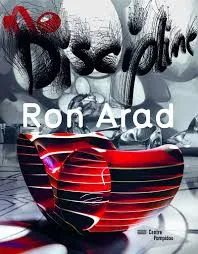 Ron Arad, no discipline / ouvrage publié à l'occasion de l'exposition Ron Arad, no discipline, prése, Ron Arad...