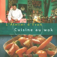 Cuisine au wok, l'atelier d'Yvan