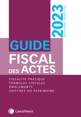 Guide fiscal des actes 2023 - 2ème semestre 2023