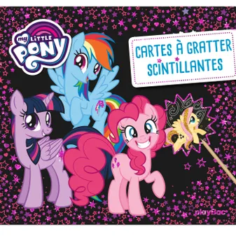 Carte à gratter scintillantes - My Little Pony