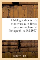 Catalogue d'estampes modernes, eaux-fortes, gravures au burin et lithographies