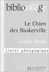 BIBLIOCOLLEGE - Le chien des Baskerville - Livret pédagogique, livret pédagogique