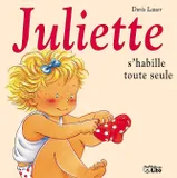 Juliette s'habille toute seule, Volume 1999, Juliette s'habille toute seule