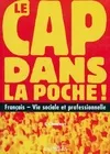 Le CAP dans la poche ! Français, français, vie sociale et professionnelle
