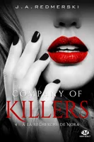 4, Company of killers / A la recherche de Nora