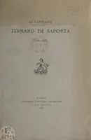Le Capitaine Fernand de Saporta (1880-1915)