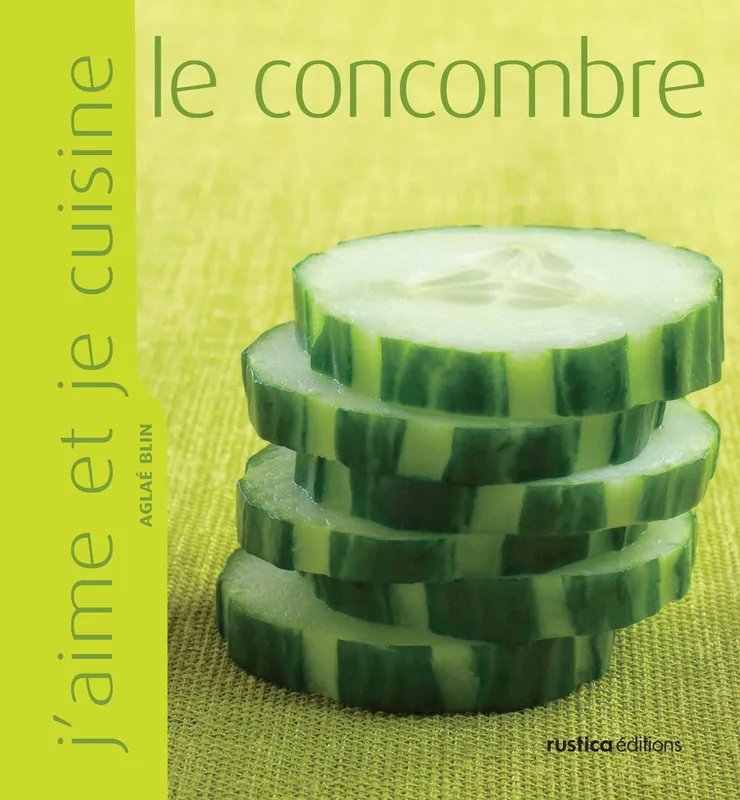 Livres Écologie et nature Nature Jardinage Le concombre Aglaé Blin