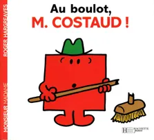 Au boulot, Monsieur Costaud