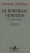 Le Portrait vénitien et autres récits