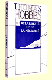 Oeuvres / Thomas Hobbes ., 11, Œuvres, tome XI-1: De la liberté et de la nécessité. Suivi de Réponse à la capture de Leviathan (Controverse avec Bramhall, 1)