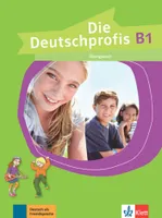 Die Deutschprofis B1 - cahier d'activités