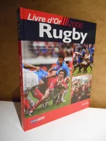 Le livre d'or du rugby 2005, livre d'or 2005