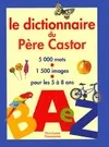 Dictionnaire du pere castor (Le)