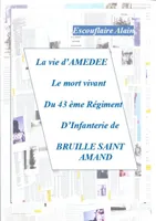 La Vie d'Amédée, Le mort-vivant du 43ème régiment d'infanterie de Bruille-Saint-Amand