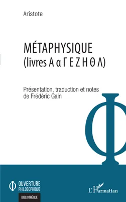 Métaphysique, Livres A a G E Z H T L