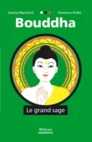 Bouddha, Le grand sage